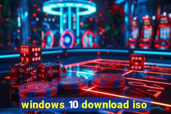 windows 10 download iso